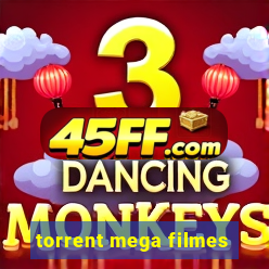 torrent mega filmes